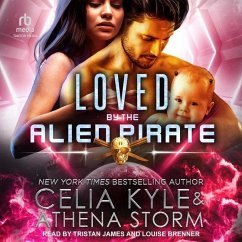 Loved by the Alien Pirate - Storm, Athena; Kyle, Celia