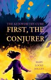 First, The Conjurer