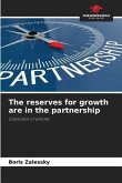 The reserves for growth are in the partnership
