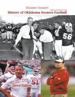 Boomer Sooner! History of Oklahoma Sooners Football - Fulton, Steve