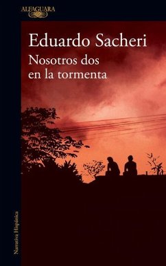 Nosotros DOS En La Tormenta / Us Two in the Storm - Sacheri, Eduardo
