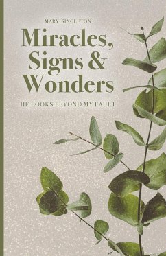 Miracles, Signs & Wonders - Singleton, Mary