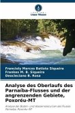 Analyse des Oberlaufs des Parnaíba-Flusses und der angrenzenden Gebiete, Poxoréu-MT