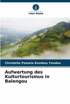 Cover Aufwertung des Kulturtourismus in Balengou