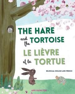The Hare and the Tortoise / Le Lièvre et La Tortue - Hamilton, Ann