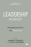 Leadership in Context: Perspectives from the Front Line