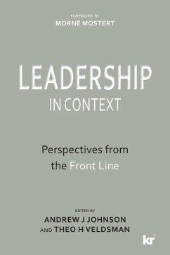 Leadership in Context: Perspectives from the Front Line - Johnson, Andrew J.; Veldsman, Theo H.