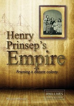 Henry Prinsep's Empire: Framing a distant colony - Allbrook, Malcolm