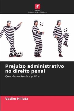 Prejuízo administrativo no direito penal - Hiliuta, Vadim