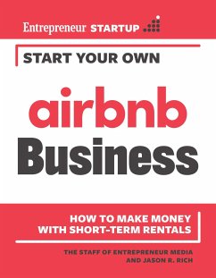 Start Your Own Airbnb Business - Media, The Staff of Entrepreneur; Rich, Jason R.