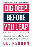 Dig Deep Before You Leap