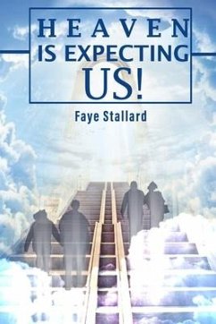 Heaven is expecting us! - Stallard, Faye