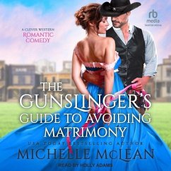 The Gunslinger's Guide to Avoiding Matrimony - McLean, Michelle