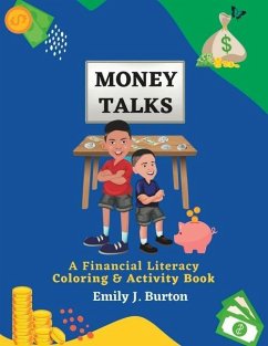 Money Talks: A Financial Literacy Coloring & Activity Book - Burton, Emily J.