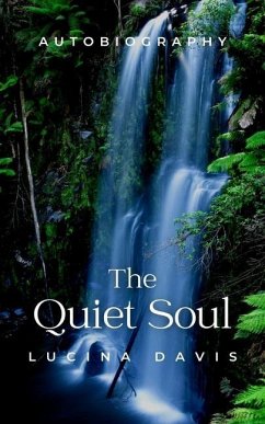 The Quiet Soul - Davis, Lucina