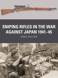 Sniping Rifles in the War Against Japan 1941-45 - Walter, John