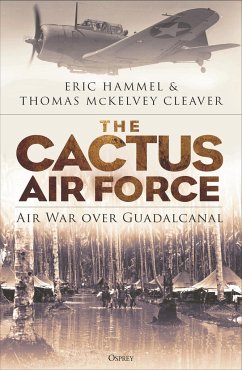 The Cactus Air Force - Hammel, Eric; McKelvey Cleaver, Thomas