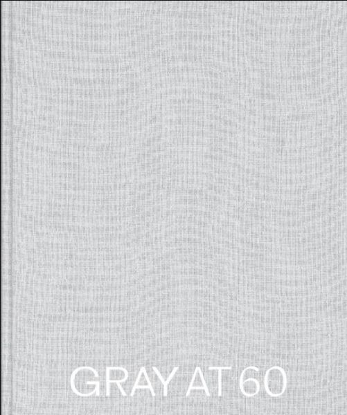 Gray at 60