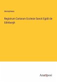 Registrum Cartarum Ecclesie Sancti Egidii de Edinburgh