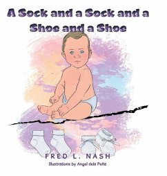 A Sock and a Sock and a Shoe and a Shoe - Nash, Fred L.