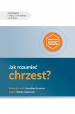 Understanding Baptism / Jak rozumie¿ chrzest?