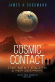 Cosmic Contact: The Next Earth