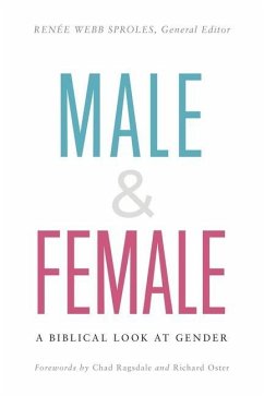 Male & Female: A Biblical Look at Gender - Sproles, Renée Webb