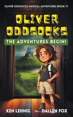 Oliver Oddsocks The Adventures Begin! - Lehnig, Ken; Fox, Dallen