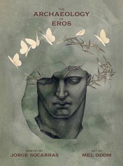 The Archaeology of Eros - Socarras, Jorge