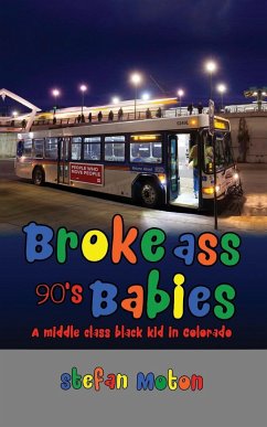 Broke Ass 90s Babies - Moton, Stefan