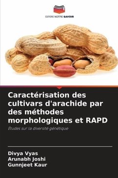 Caractérisation des cultivars d'arachide par des méthodes morphologiques et RAPD - Vyas, Divya;Joshi, Arunabh;Kaur, Gunnjeet