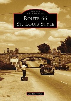 Route 66 St. Louis Style - Sonderman, Joseph R