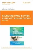 Hand and Upper Extremity Rehabilitation - Elsevier eBook on Vitalsource (Retail Access Card): A Practical Guide