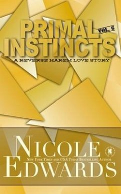 Primal Instincts: Volume 6 - Edwards, Nicole