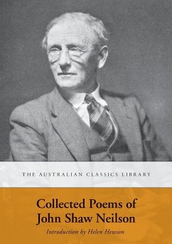 Collected Poems of John Shaw Neilson - Neilson, John Shaw