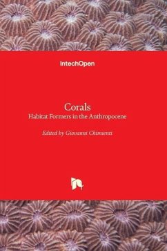 Corals - Habitat Formers in the Anthropocene