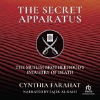 The Secret Apparatus: The Muslim Brotherhood's Industry of Death