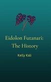 Eidolon Futanari: The History (Futanari and Witches) (eBook, ePUB)