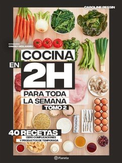 Cocina En 2 Horas Para Toda La Semana. Tomo 2 - Pessin, Caroline