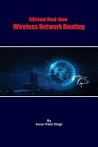 Efficient Real-time Wireless Network Routing
