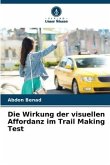 Die Wirkung der visuellen Affordanz im Trail Making Test