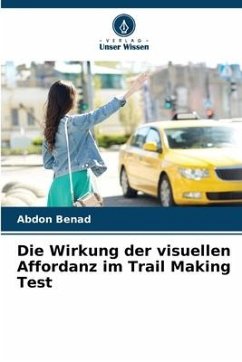 Die Wirkung der visuellen Affordanz im Trail Making Test - Benad, Abdon