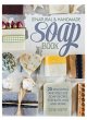 The Natural and Handmade Soap Book - Bild 1