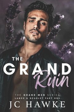 The Grand Ruin: Lance & Scarlet Part One - Hawke, Jc