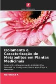 Isolamento e Caracterização de Metabolitos em Plantas Medicinais