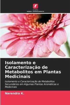 Isolamento e Caracterização de Metabolitos em Plantas Medicinais - K., Narendra
