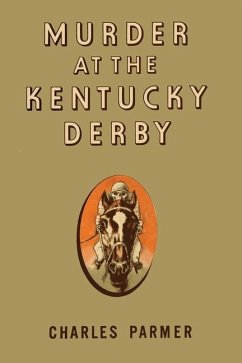Murder at the Kentucky Derby - Parmer, Charles