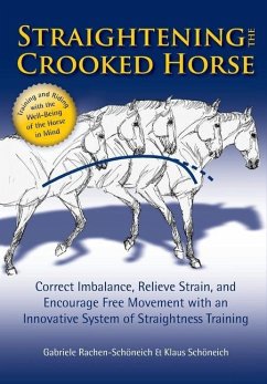 Straightening the Crooked Horse - Rachen-Schoneich, Gabriele; Schoneich, Klaus