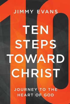 Ten Steps Toward Christ - Evans, Jimmy