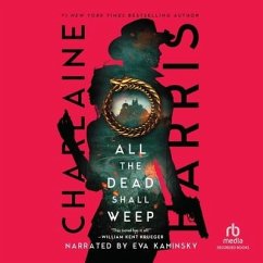 All the Dead Shall Weep - Harris, Charlaine